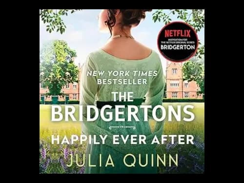 The Bridgertons: Happily Ever After by Julia Quinn