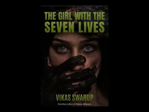 The Girl With Seven Lives by Vikas Swaroop