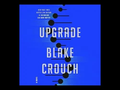 Upgrade by Blake Crouch
