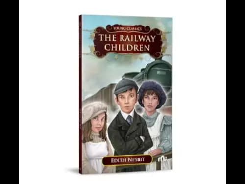 The Railway Children by Edith Nesbit