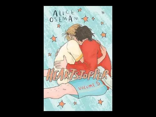 Heartstopper Volume 5 by Alice Oseman