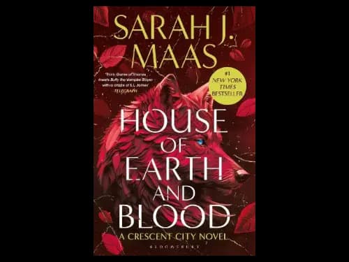 House Of Earth And Blood: The Crescent City by Sarah J. Maas