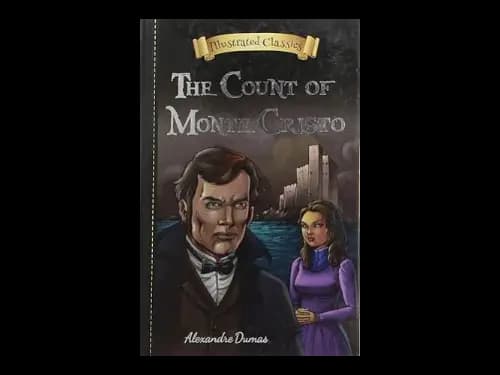Illustrated Classics - The Count Of Monte Cristo by Alexandre Dumas