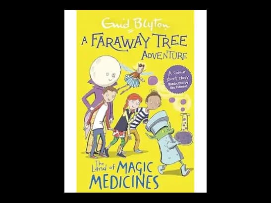 A Faraway Tree Adventure : The Land of Magic Medicines by Enid Blyton