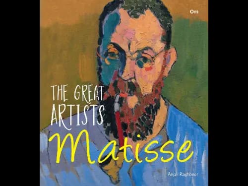 The Great Artists : Matisse by Anjali Ragbheer