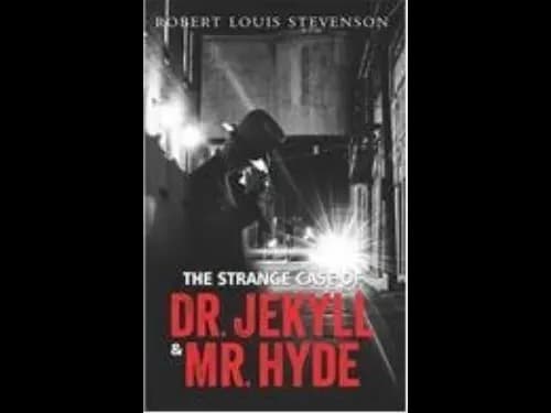 The Strange Case of Dr Jekyll and Mr Hyde by Robert Louis Stevenson