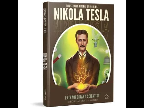 Illustrated Biography for Kids : Nikola Tesla
