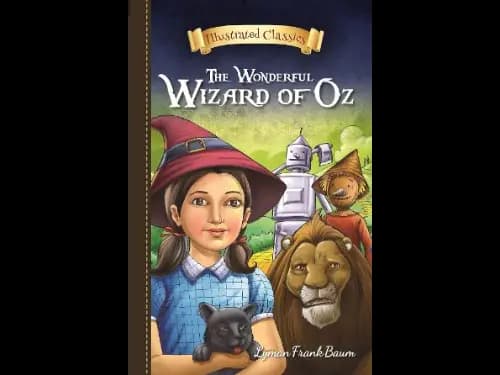 Illustrated Classics : The Wonderful Wizard Of Oz by Lyman Baum