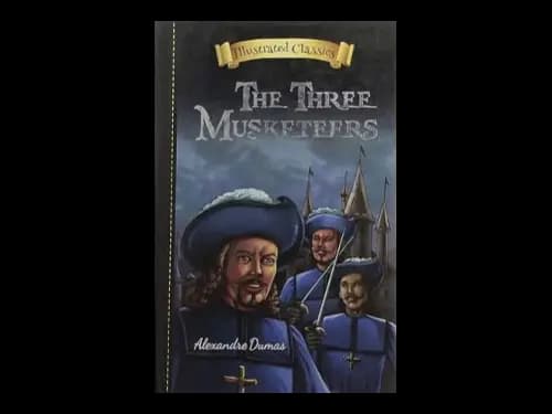 Illustrated Classics - The Three Musketeers by Alexandre Dumas
