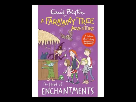 A Faraway Tree Adventure : The Land of Enchantments by Enid Blyton