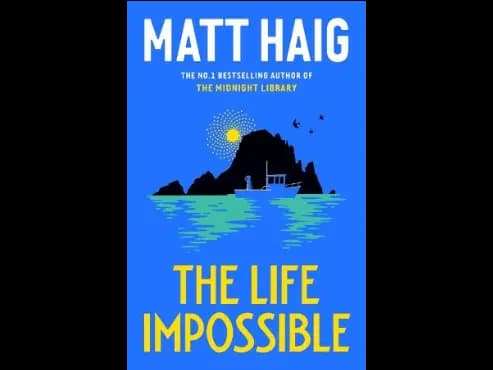 The Life Impossible by Matt Haig