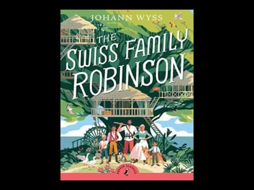 Puffin Classics : The Swiss Family Robinson by Jon Scieszka