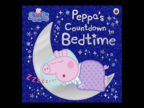Peppa Pig: Peppas Countdown to Bedtime by Peppa Pig