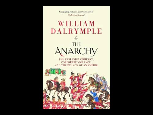 The Anarchy by William Dalrymple