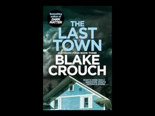 The Last Town by Blake Crouch