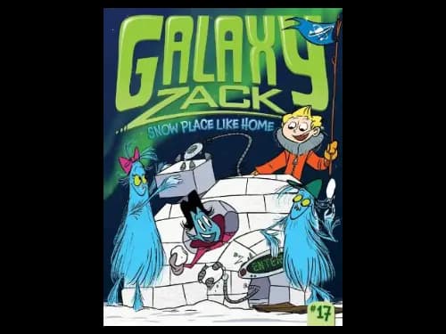Galaxy Zack No.17 : Snow Place Like Home by Ray O Ryan,Jason Kraft