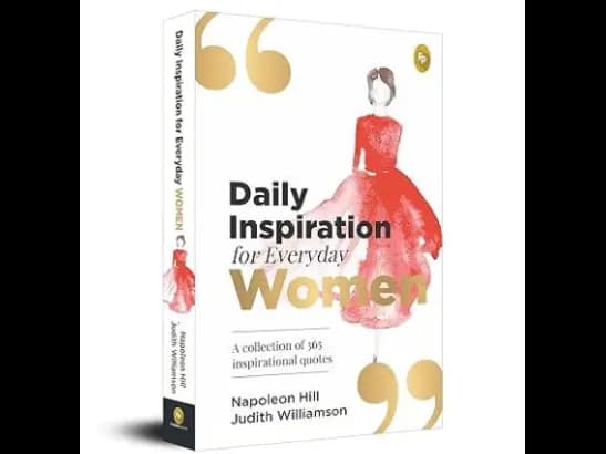 Daily Inspiration For Everyday Women by Napoleon Hill,Judith Williamson