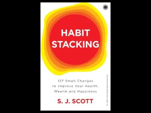 Habit Stacking by S. J. Scott