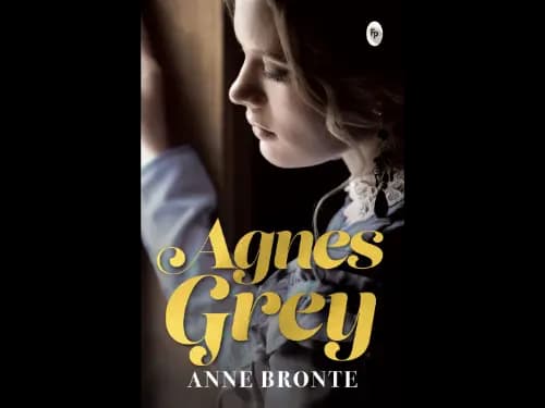 Agnes Grey by Anne Bronte