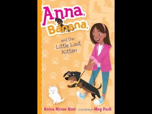 Anna Banana 5 : And The Little Lost Kitten by Anica Mrose Rissi,Meg Park
