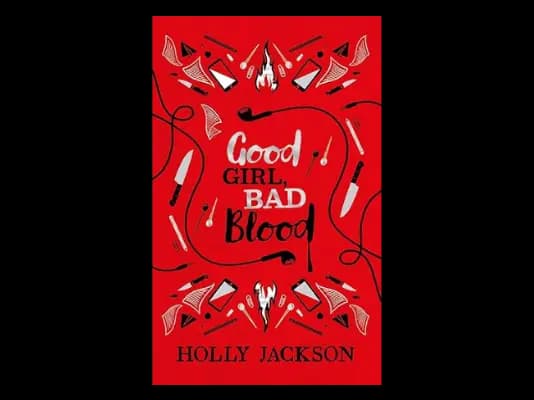 Good Girl Bad Blood: Collectors Edition: A Good Girls Guide To Murder 2 by Holly Jackson