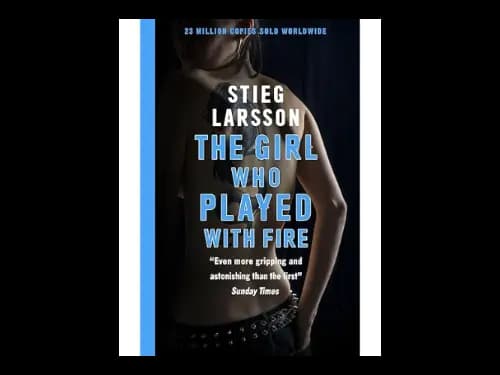 The Girl Who Played With Fire by Stieg Larsson