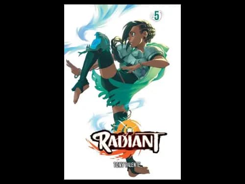 Radiant : Volume 5 by Tony Valente