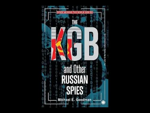 The Kgb And Other Russian Spies by Michael E. Goodman