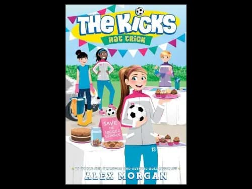The Kicks 4 : Hat Trick by Alex Morgan