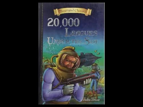 Illustrated Classics : 20000 Leagues Under The Sea by Jules Verne