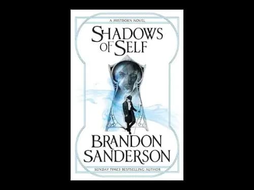Mistborn Book 5 : Shadows Of Self by Brandon Sanderson