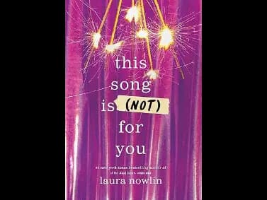 This Song is Not For You by Laura Nowlin