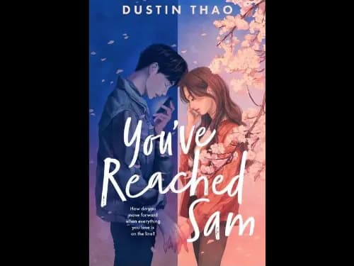 You ve Reached Sam: A Heartbreaking YA Romance with a Touch of Magic by Dustin Thao