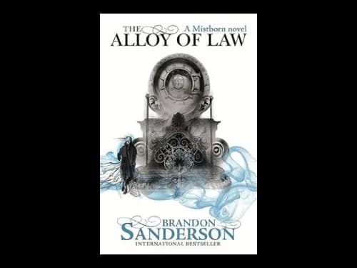 Mistborn Book 4: The Alloy Of Law by Brandon Sanderson