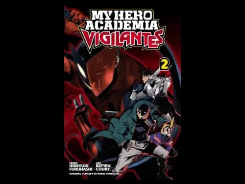 My Hero Academia : Vigilantes : Volume 2 by Hideyuki Furuhashi,Betten Court,Kohei Horikoshi