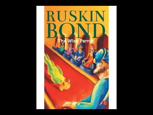 The Wise Parrot by Ruskin Bond