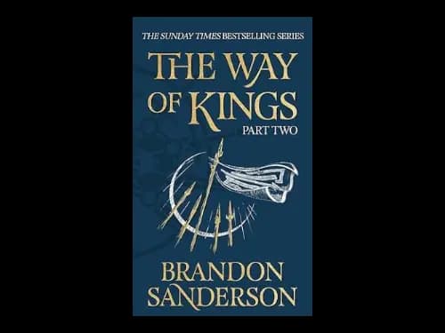 The Way Of Kings Part Two by Brandon Sanderson