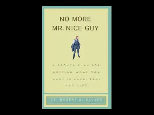 No More Mr Nice Guy by Robert A. Glover