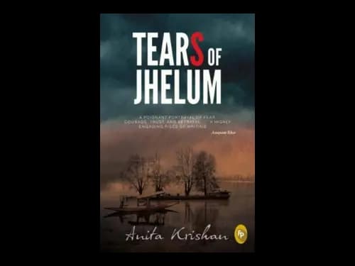 Tears of Jhelum by Anita Krishan