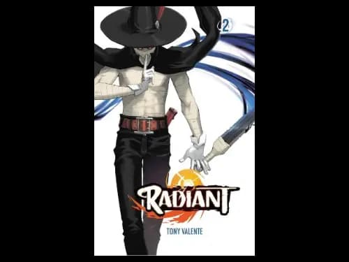 Radiant : Volume 2 by Tony Valente