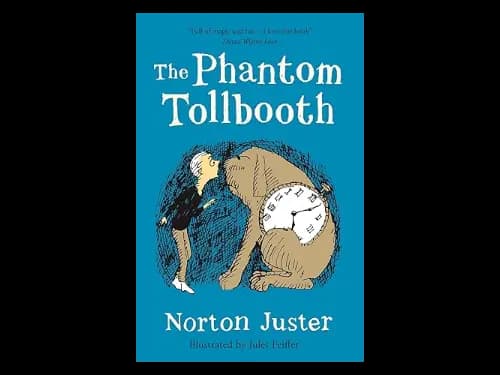 The Phantom Tollbooth by Norton Juster