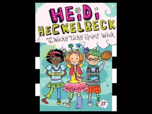 Heidi Heckelbeck 27 : And The Wacky Tacky Spirit Week by Wanda Coven,Priscilla Burris