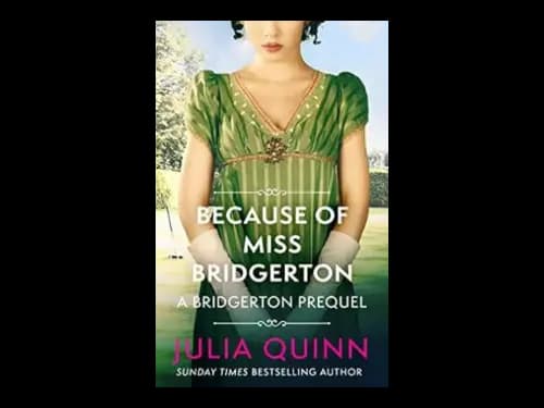 Because Of Miss Bridgerton - Netflix Tie-In by Julia Quinn