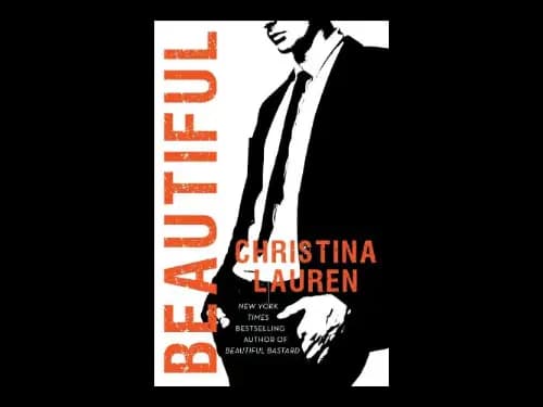 The Beautiful Series 10 : Beautiful by Christina Lauren
