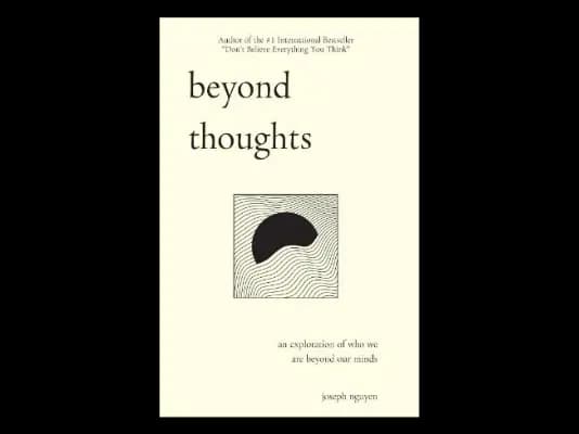 Beyond Thoughts by Joseph Nguyen