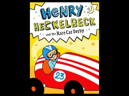 Henry Heckelbeck 5 : And The Race Car Derby by Wanda Coven,Priscilla Burris