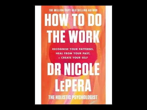 How To Do The Work by Nicole LePera