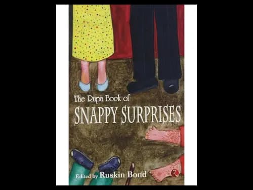 The Rupa Book Of Snappy Surprises by Ruskin Bond