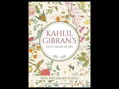 Kahlil Gibrans Little Book Of Life by Kahlil Gibran