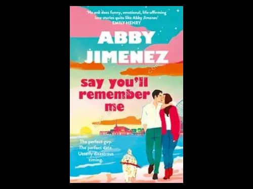 SAY YOU'LL REMEMBER ME